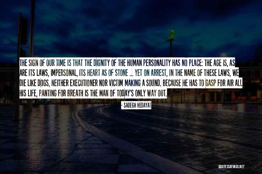 Making A Way Out Of No Way Quotes By Sadegh Hedayat Making A Way Out Of No Way Quotes By Sadegh Hedayat