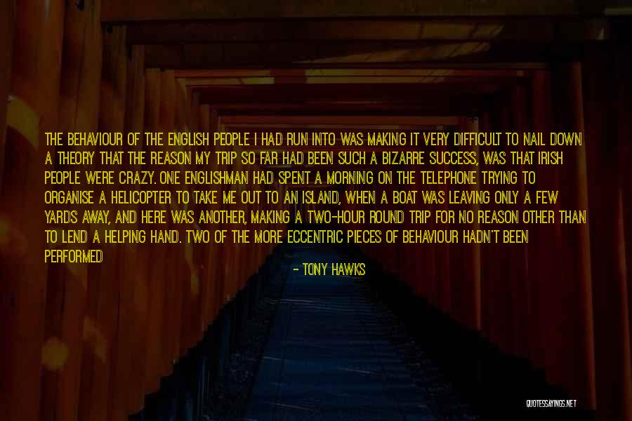 Making A Way Out Of No Way Quotes By Tony Hawks Making A Way Out Of No Way Quotes By Tony Hawks