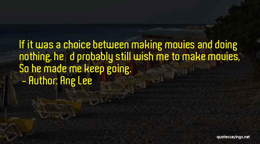 Making A Wish Quotes By Ang Lee