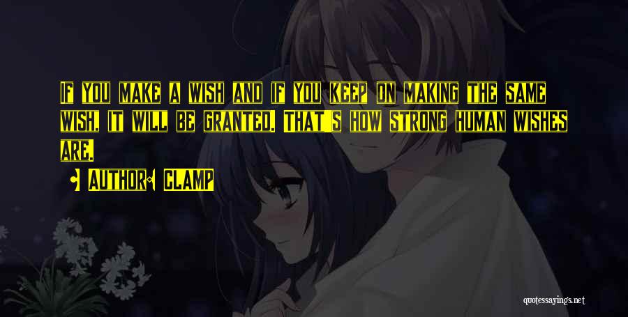 Making A Wish Quotes By CLAMP