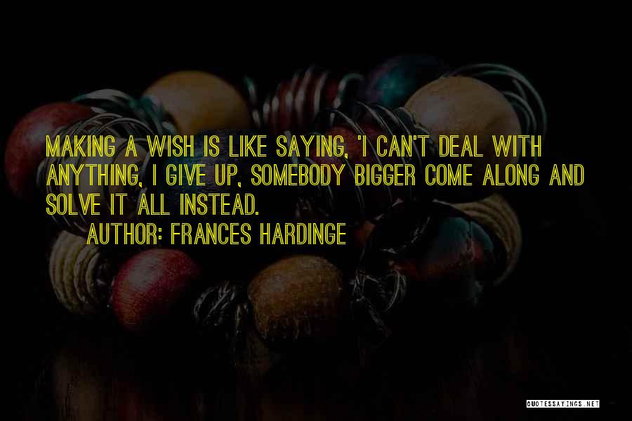 Making A Wish Quotes By Frances Hardinge