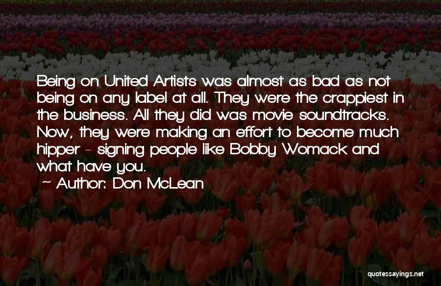 Making All The Effort Quotes By Don McLean