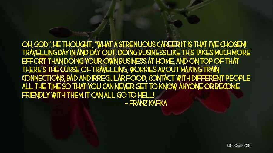 Making All The Effort Quotes By Franz Kafka Making All The Effort Quotes By Franz Kafka