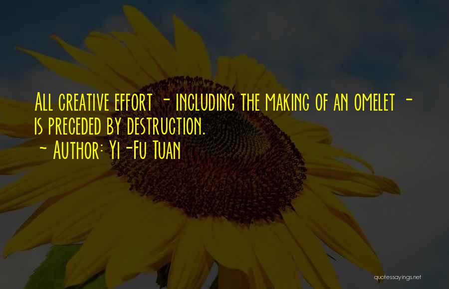 Making All The Effort Quotes By Yi-Fu Tuan