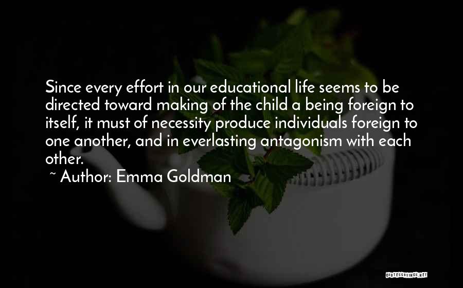 Making An Effort To Be In Someone's Life Quotes By Emma Goldman