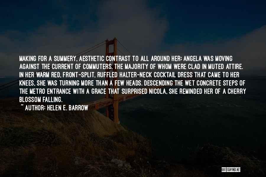 Making An Entrance Quotes By Helen E. Barrow