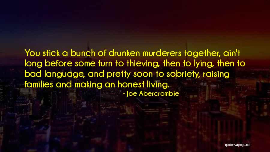 Making An Honest Living Quotes By Joe Abercrombie Making An Honest Living Quotes By Joe Abercrombie