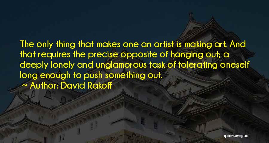 Making Art Quotes By David Rakoff