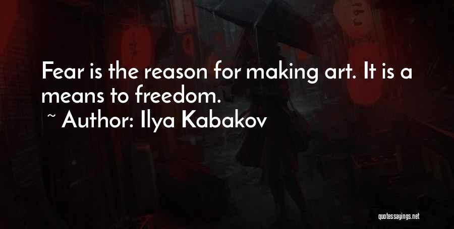 Making Art Quotes By Ilya Kabakov