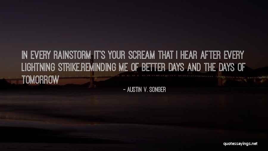 Making Bad Assumptions Quotes By Austin V. Songer