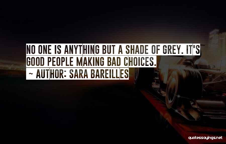 Making Bad Choices Quotes By Sara Bareilles