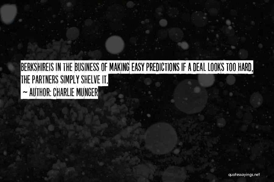 Making Business Quotes By Charlie Munger