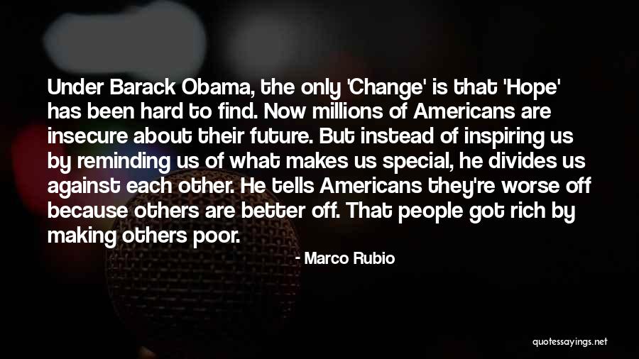 Making Change For The Better Quotes By Marco Rubio