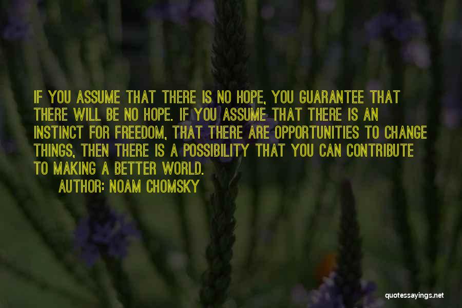 Making Change For The Better Quotes By Noam Chomsky