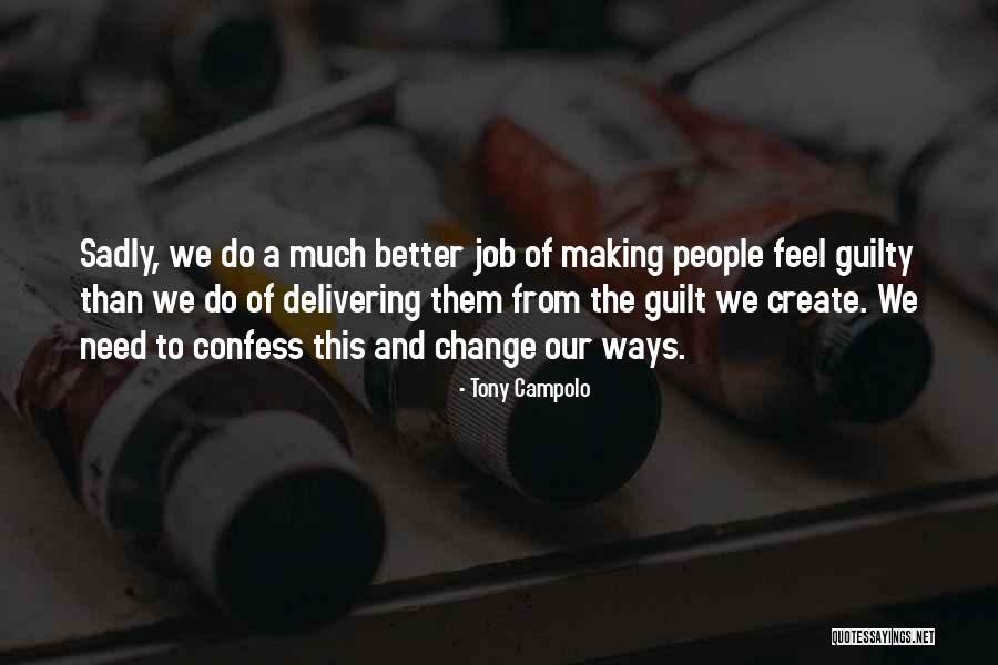 Making Change For The Better Quotes By Tony Campolo