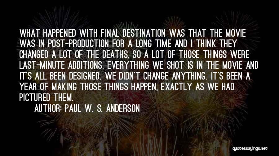 Making Change Happen Quotes By Paul W. S. Anderson