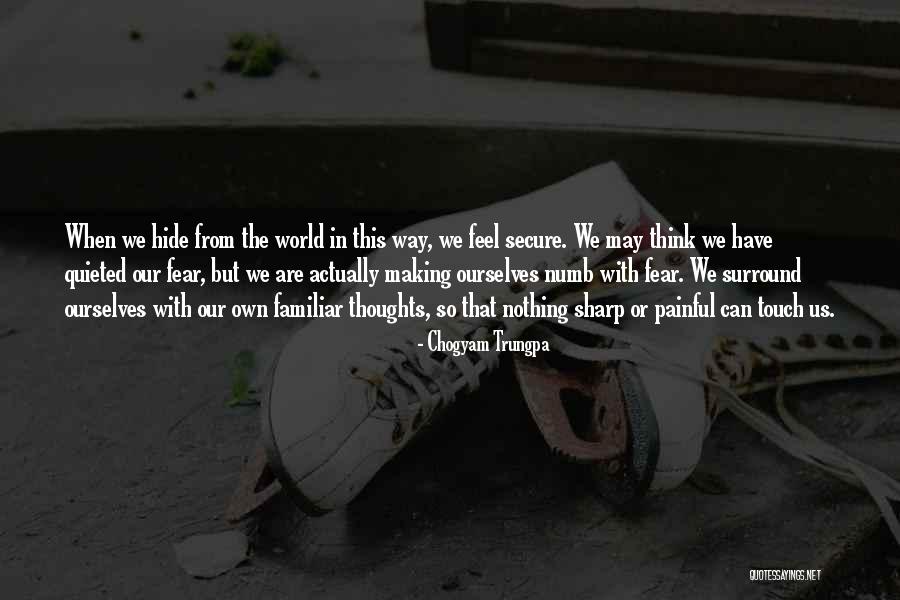 Making Change In The World Quotes By Chogyam Trungpa Making Change In The World Quotes By Chogyam Trungpa