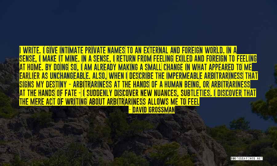 Making Change In The World Quotes By David Grossman Making Change In The World Quotes By David Grossman