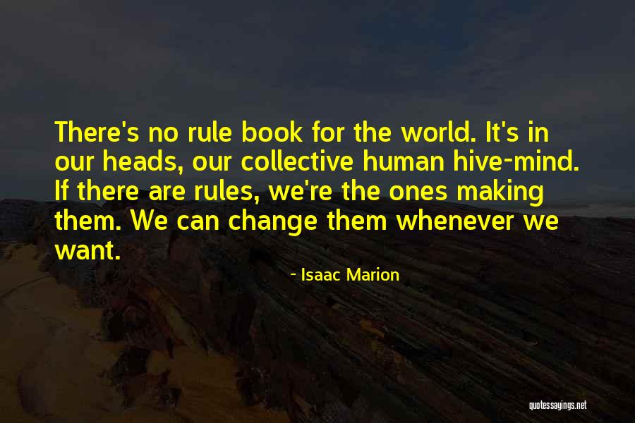 Making Change In The World Quotes By Isaac Marion Making Change In The World Quotes By Isaac Marion