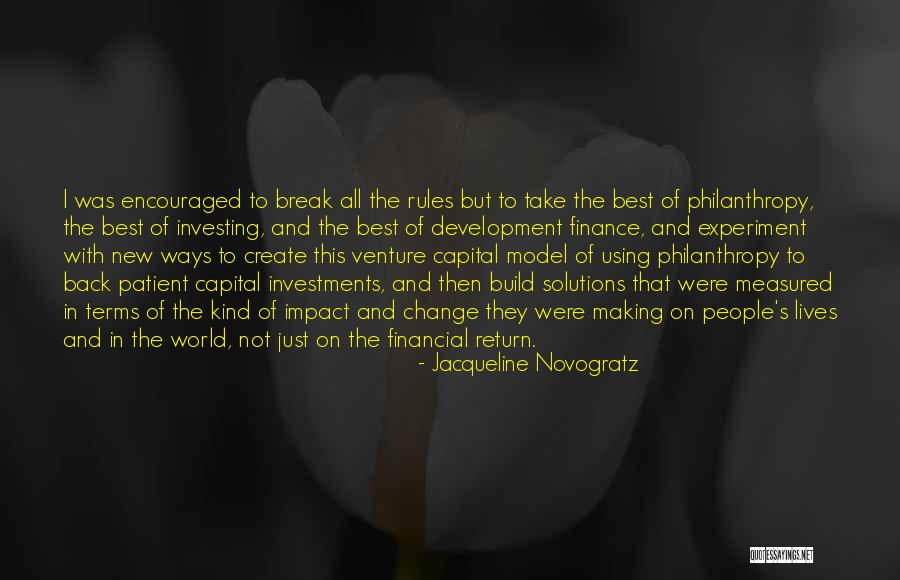 Making Change In The World Quotes By Jacqueline Novogratz Making Change In The World Quotes By Jacqueline Novogratz
