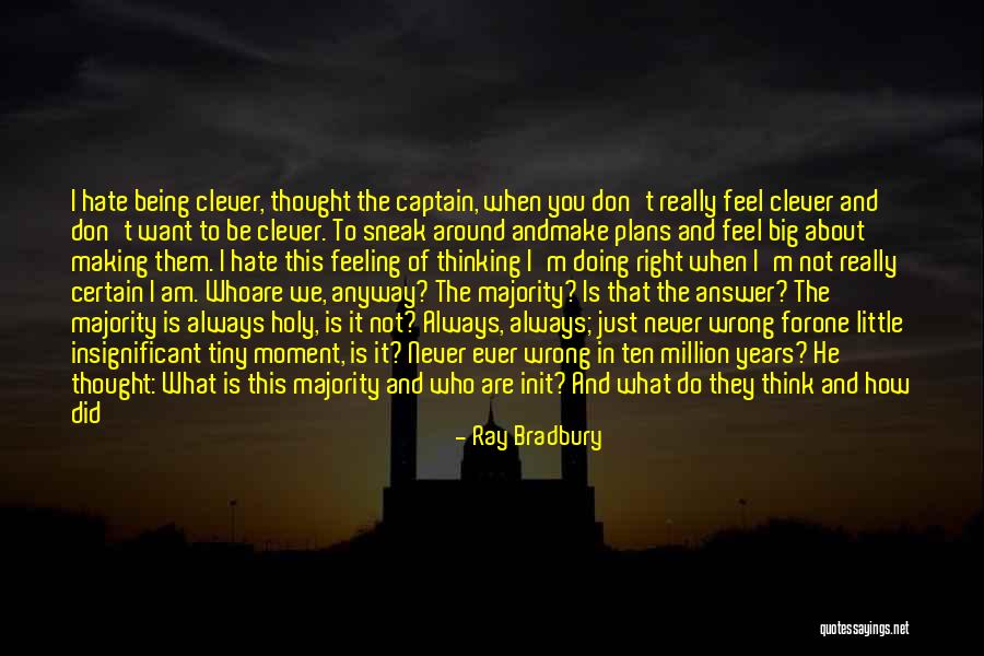 Making Change In The World Quotes By Ray Bradbury Making Change In The World Quotes By Ray Bradbury