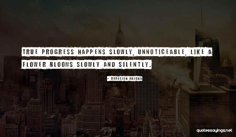 Making Changes Quotes By Debasish Mridha Making Changes Quotes By Debasish Mridha