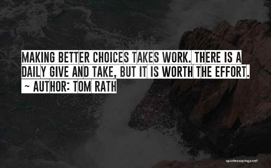 Making Choices For The Better Quotes By Tom Rath