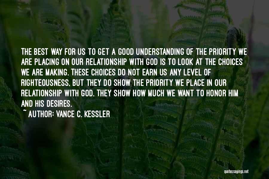 Making Choices In A Relationship Quotes By Vance C. Kessler