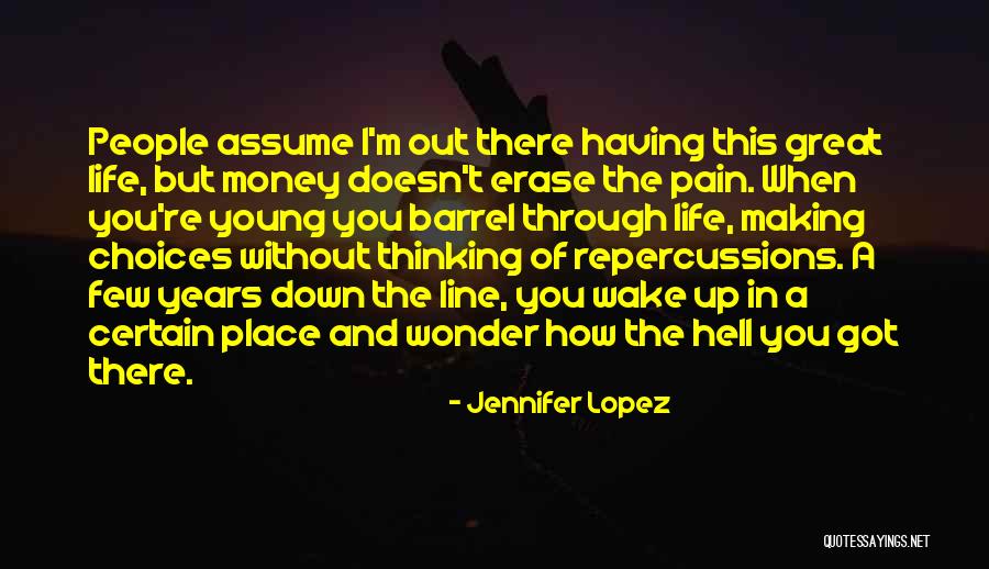 Making Choices In Life Quotes By Jennifer Lopez