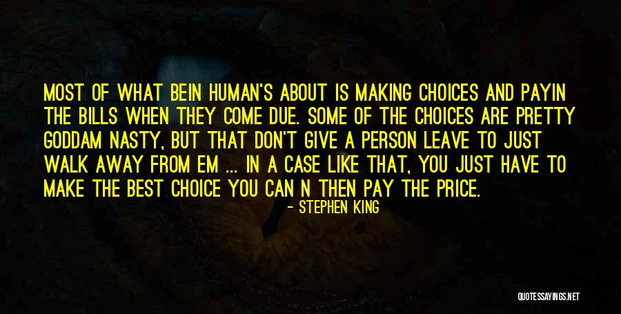 Making Choices In Life Quotes By Stephen King Making Choices In Life Quotes By Stephen King