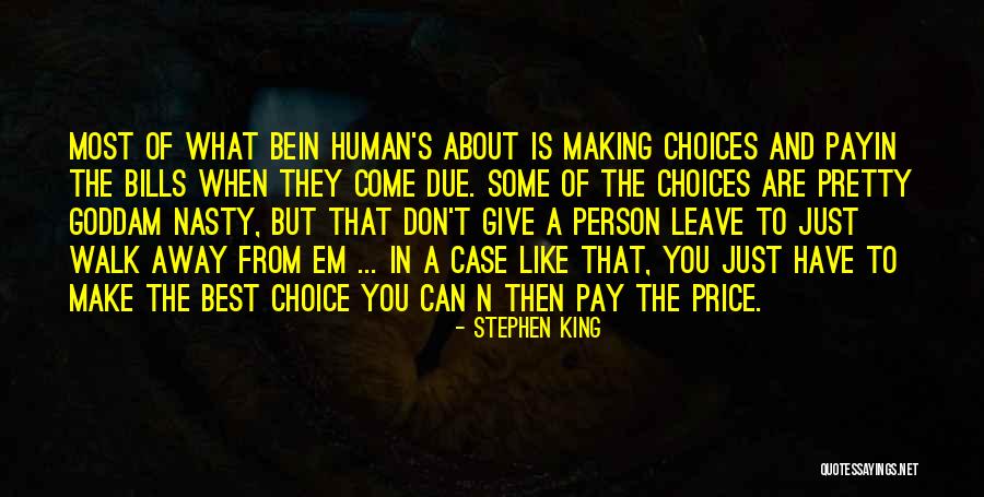 Making Choices In Life Quotes By Stephen King