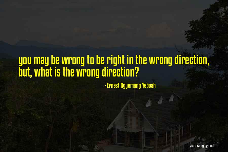 Making Choices In Your Life Quotes By Ernest Agyemang Yeboah Making Choices In Your Life Quotes By Ernest Agyemang Yeboah