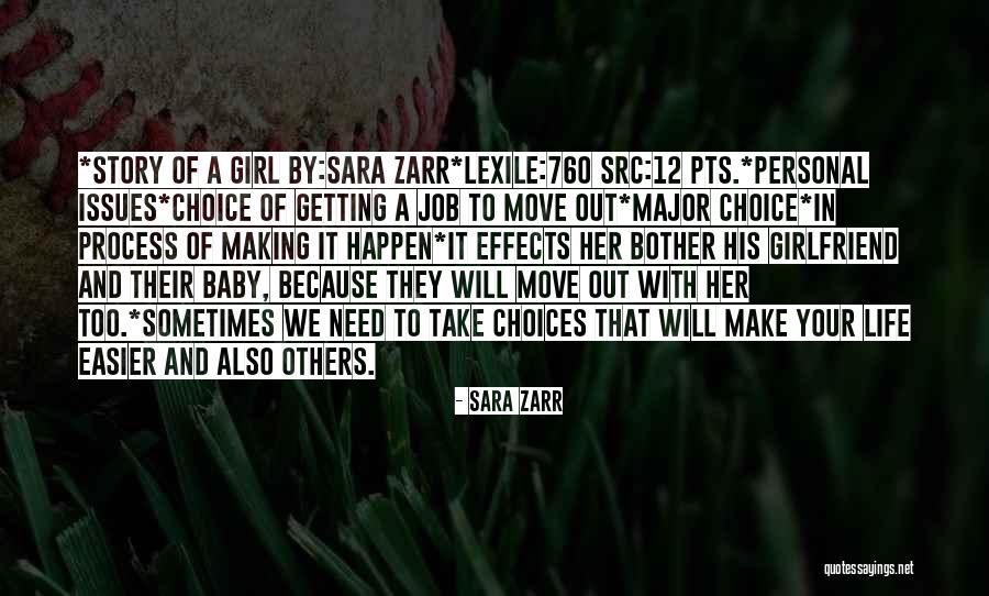 Making Choices In Your Life Quotes By Sara Zarr Making Choices In Your Life Quotes By Sara Zarr