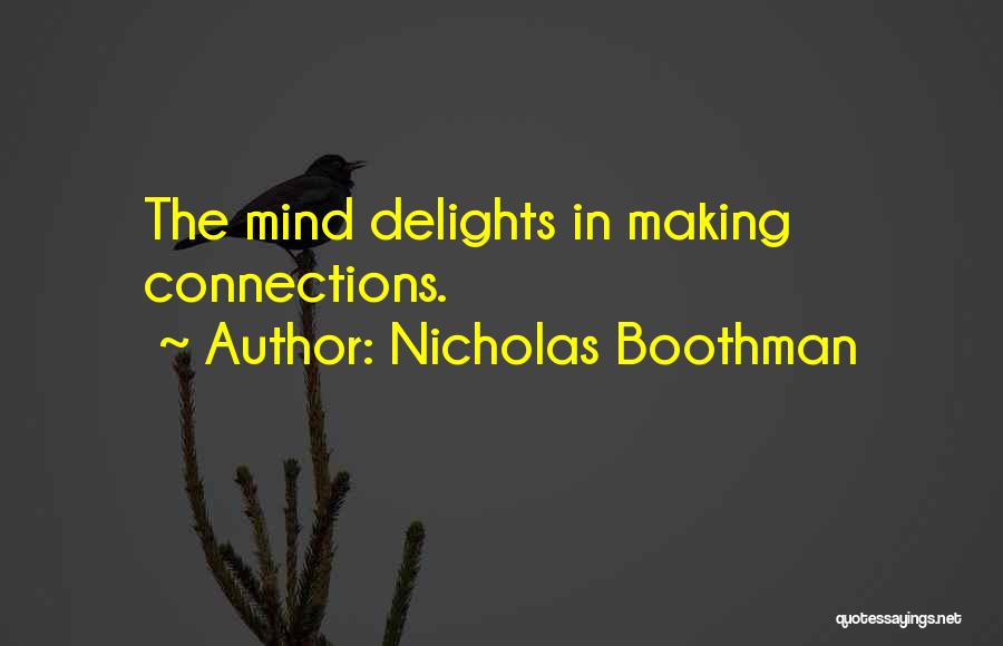 Making Connections Quotes By Nicholas Boothman