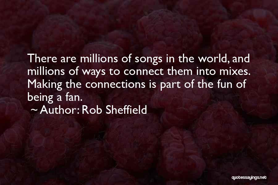 Making Connections Quotes By Rob Sheffield