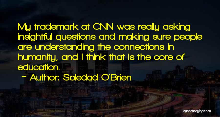 Making Connections Quotes By Soledad O'Brien