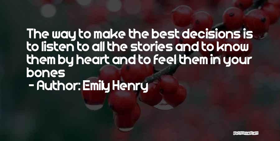 Making Decisions From The Heart Quotes By Emily Henry