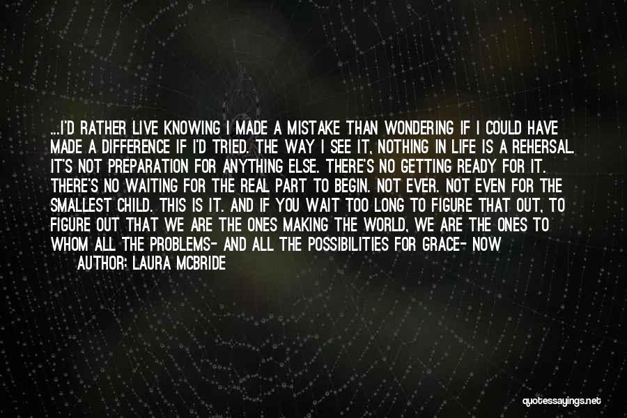 Making Difference In Life Of Child Quotes By Laura McBride