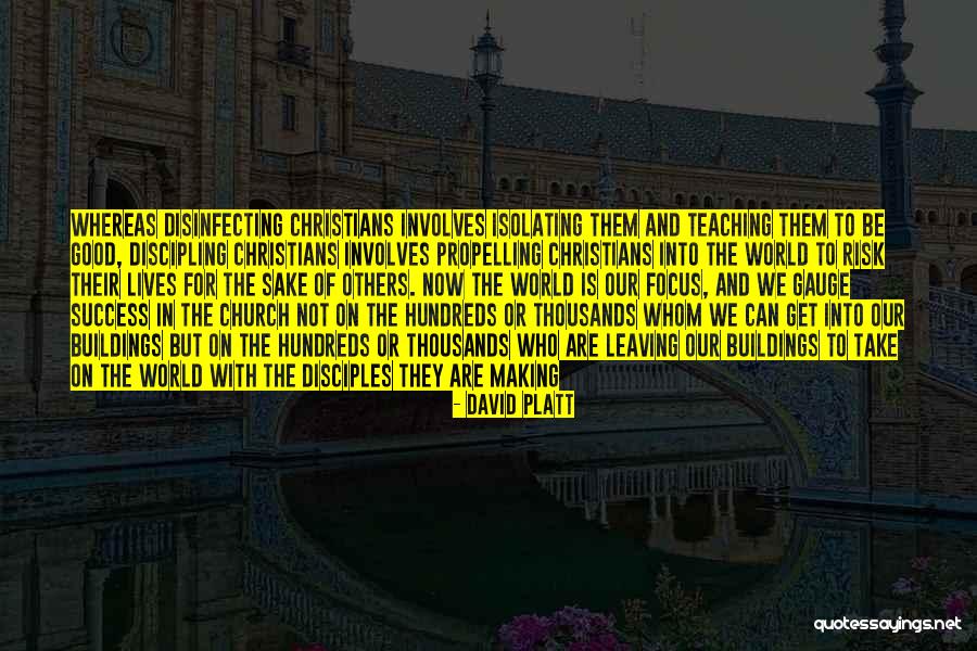 Making Disciples Quotes By David Platt