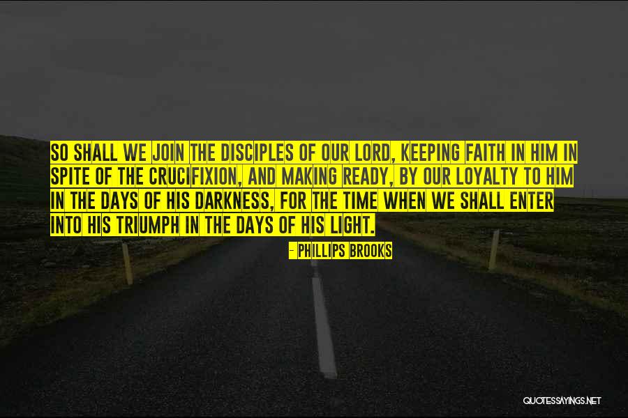 Making Disciples Quotes By Phillips Brooks