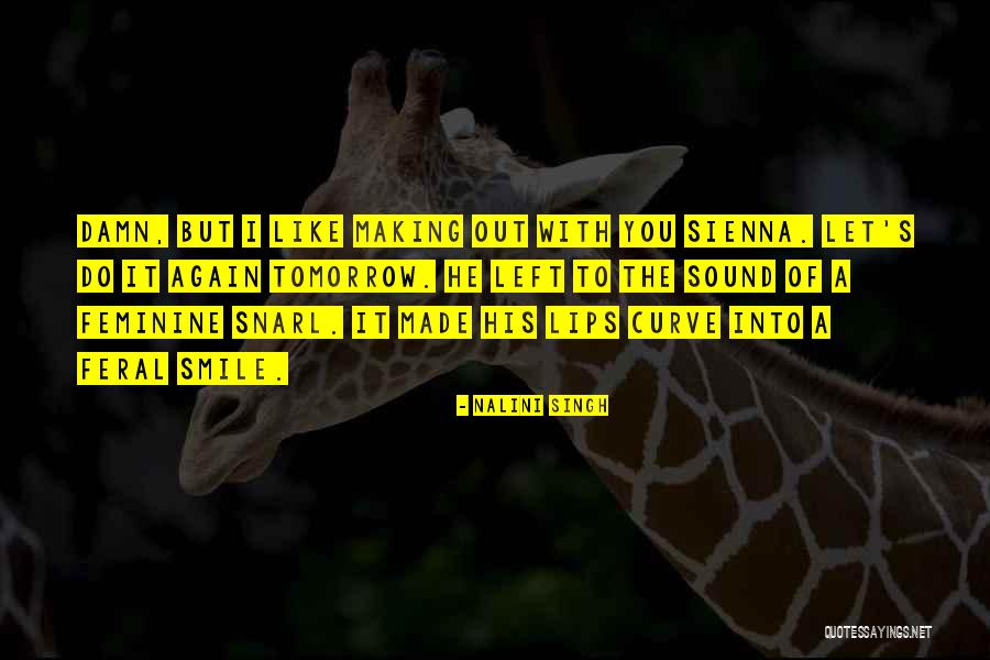 Making Do Quotes By Nalini Singh Making Do Quotes By Nalini Singh