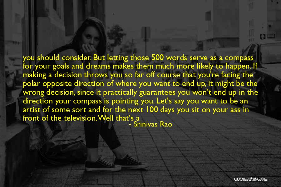 Making Dreams Happen Quotes By Srinivas Rao Making Dreams Happen Quotes By Srinivas Rao