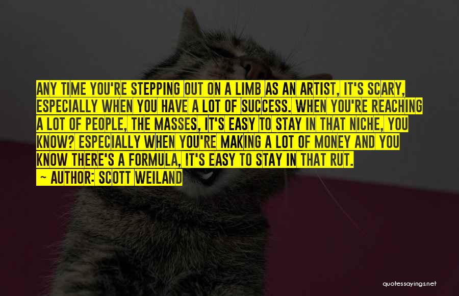 Making Easy Money Quotes By Scott Weiland