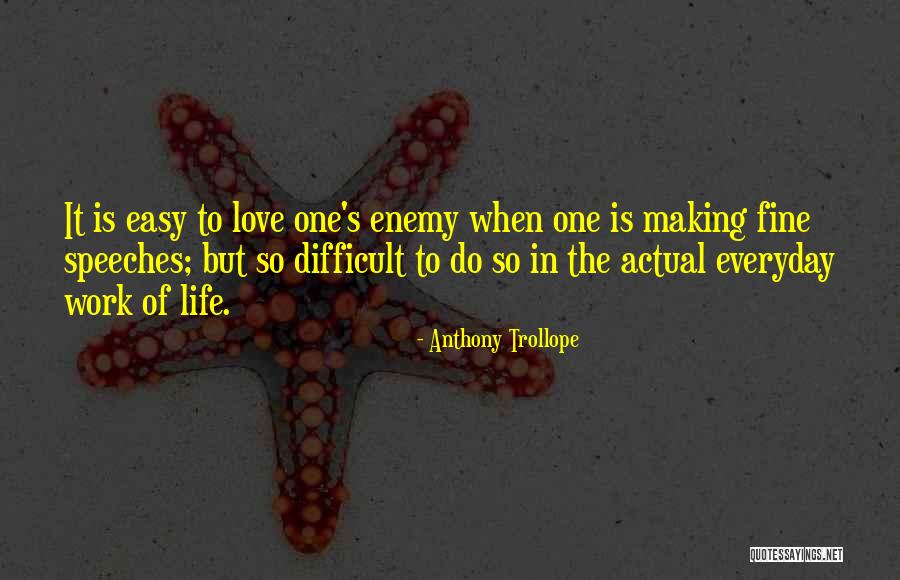 Making Easy Things Difficult Quotes By Anthony Trollope