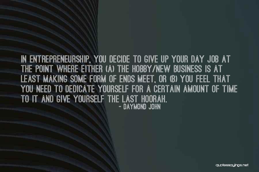 Making Ends Meet Quotes By Daymond John