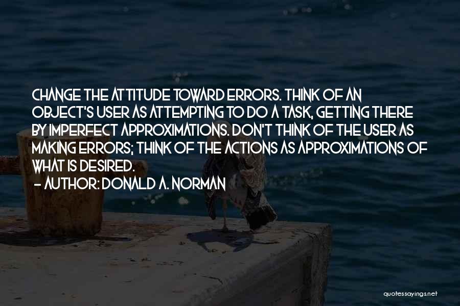 Making Errors Quotes By Donald A. Norman