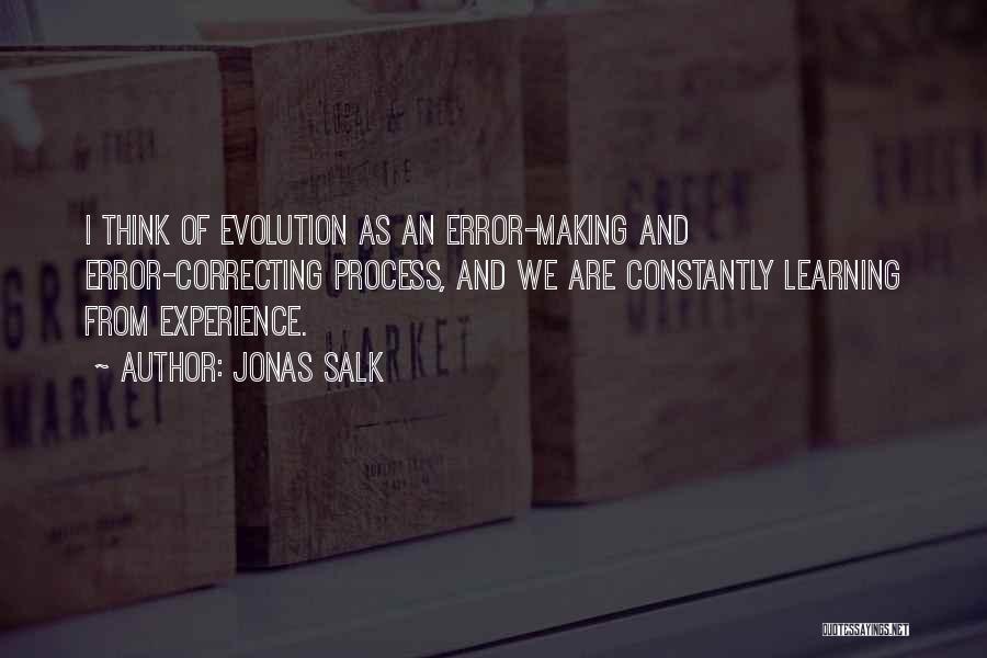 Making Errors Quotes By Jonas Salk