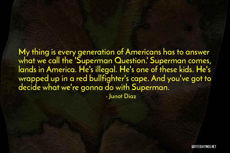 Making Every Day Count Quotes By Junot Diaz Making Every Day Count Quotes By Junot Diaz