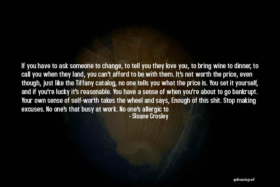 Making Excuses In A Relationship Quotes By Sloane Crosley