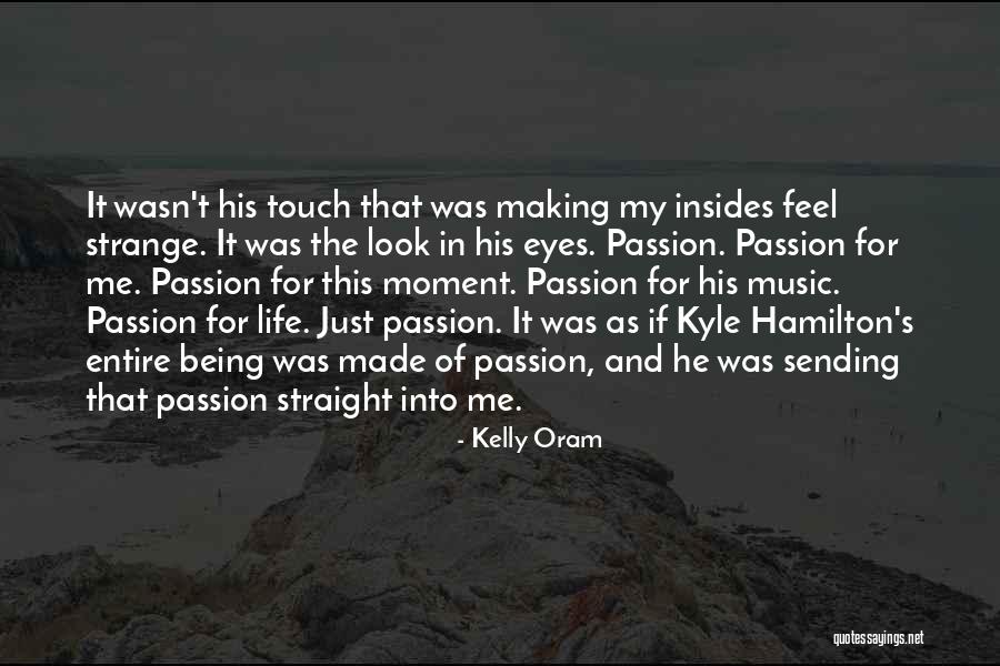 Making Eyes Quotes By Kelly Oram Making Eyes Quotes By Kelly Oram
